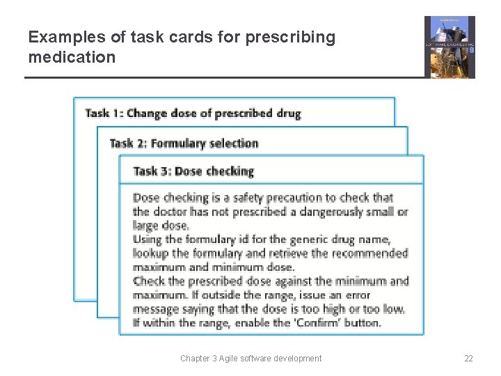 Examples of task cards for prescribing medication Chapter 3 Agile software development 22 