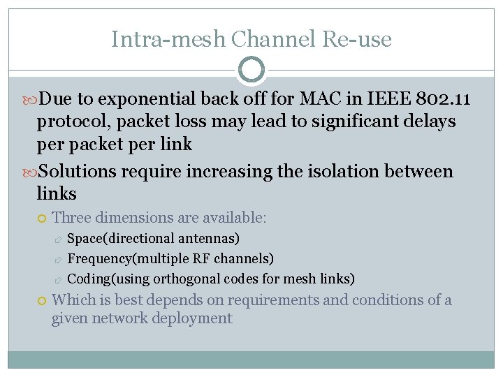 Intra-mesh Channel Re-use Due to exponential back off for MAC in IEEE 802. 11 Intra-mesh Channel Re-use Due to exponential back off for MAC in IEEE 802. 11