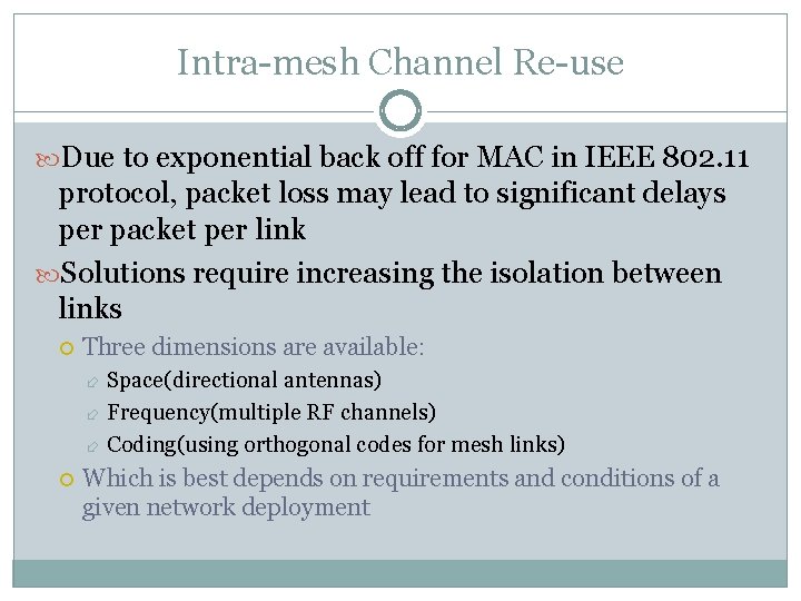 Intra-mesh Channel Re-use Due to exponential back off for MAC in IEEE 802. 11
