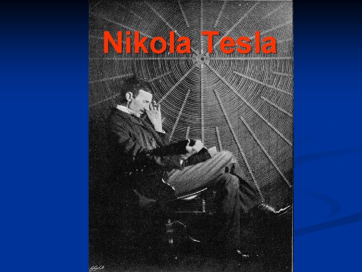 Nikola Tesla 