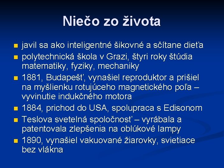 Niečo zo života n n n javil sa ako inteligentné šikovné a sčítane dieťa