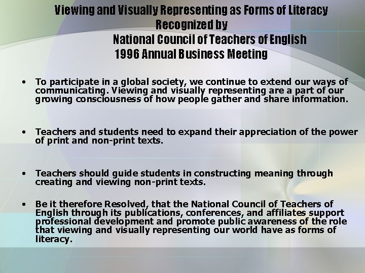 Viewing and Visually Representing as Forms of Literacy Recognized by National Council of Teachers