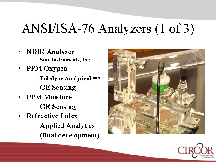 ANSI/ISA-76 Analyzers (1 of 3) • NDIR Analyzer Star Instruments, Inc. • PPM Oxygen