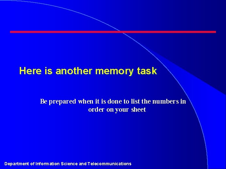 Here is another memory task Be prepared when it is done to list the