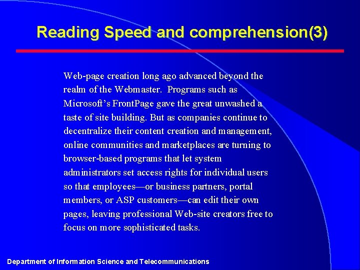 Reading Speed and comprehension(3) Web-page creation long ago advanced beyond the realm of the