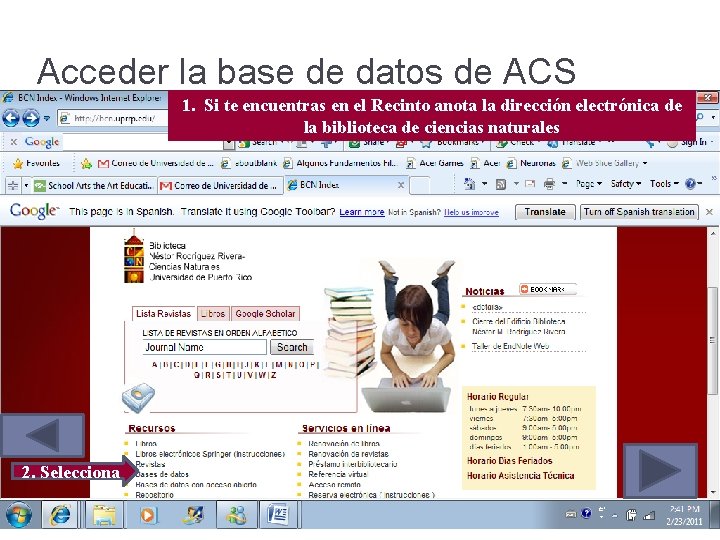 Acceder la base de datos de ACS 1. Si te encuentras en el Recinto