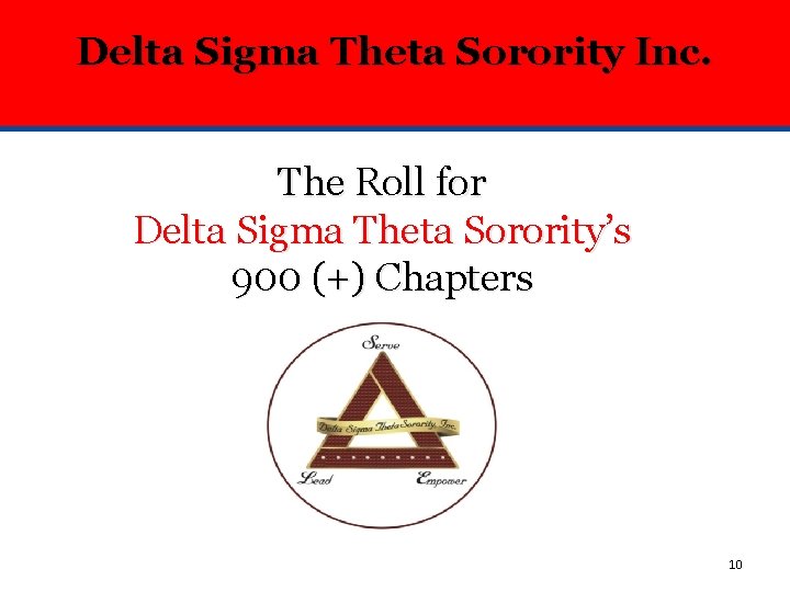 Delta Sigma Theta Sorority Inc. The Roll for Delta Sigma Theta Sorority’s 900 (+)