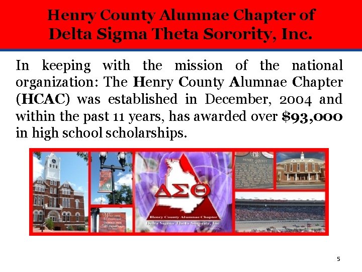 Henry County Alumnae Chapter of Delta Sigma Theta Sorority, Inc. In keeping with the