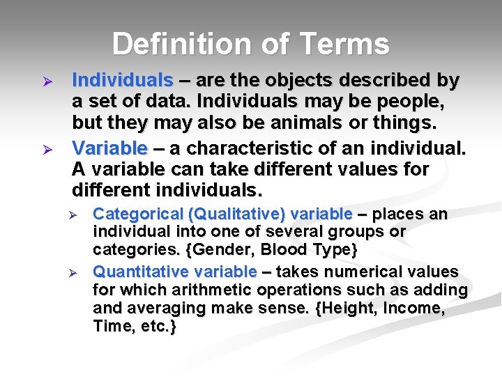 Definition of Terms Ø Ø Individuals – are the objects described by a set