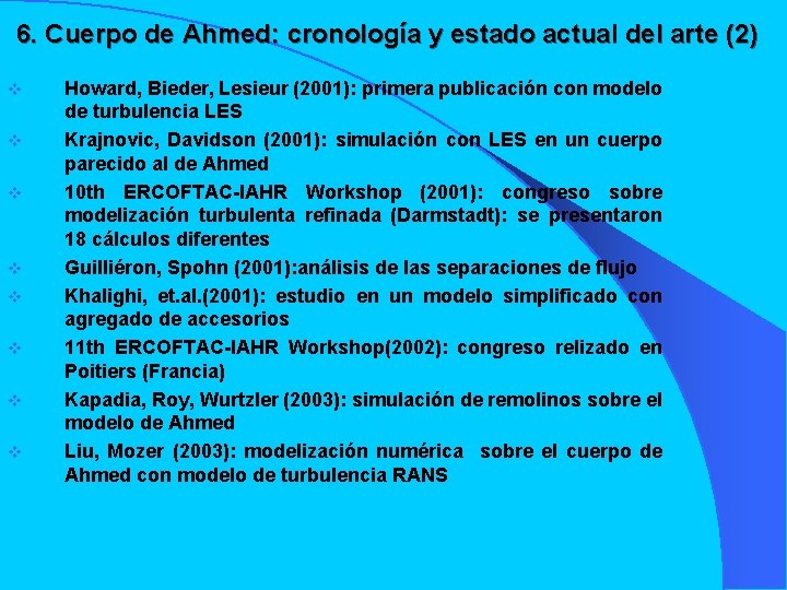 6. Cuerpo de Ahmed: cronología y estado actual del arte (2) v v v