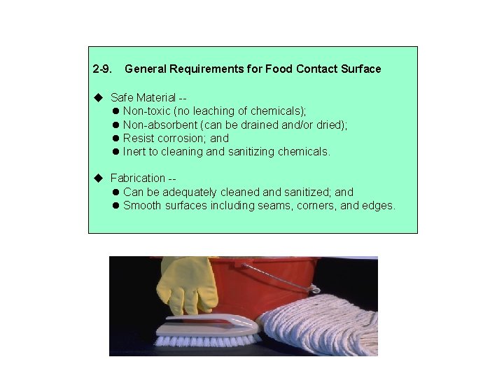 2 -9. General Requirements for Food Contact Surface Safe Material - Non-toxic (no leaching