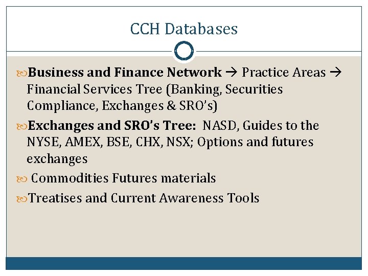 CCH Databases Business and Finance Network Practice Areas Financial Services Tree (Banking, Securities Compliance,