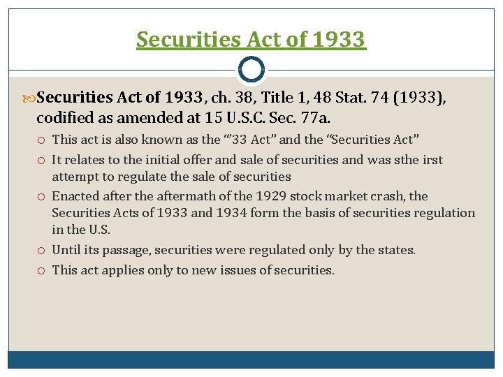 Securities Act of 1933, ch. 38, Title 1, 48 Stat. 74 (1933), codified as