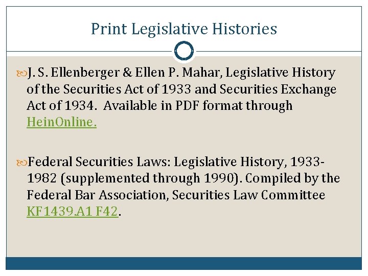 Print Legislative Histories J. S. Ellenberger & Ellen P. Mahar, Legislative History of the