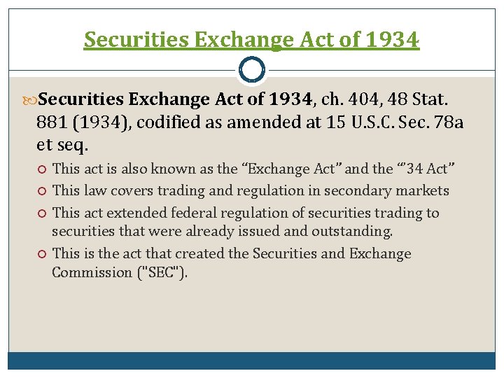 Securities Exchange Act of 1934, ch. 404, 48 Stat. 881 (1934), codified as amended