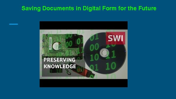Saving Documents in Digital Form for the Future 