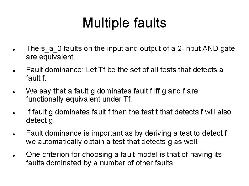 Multiple faults The s_a_0 faults on the input and output of a 2 -input