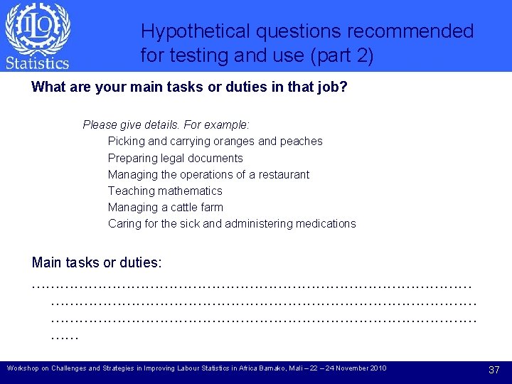 Hypothetical questions recommended for testing and use (part 2) What are your main tasks