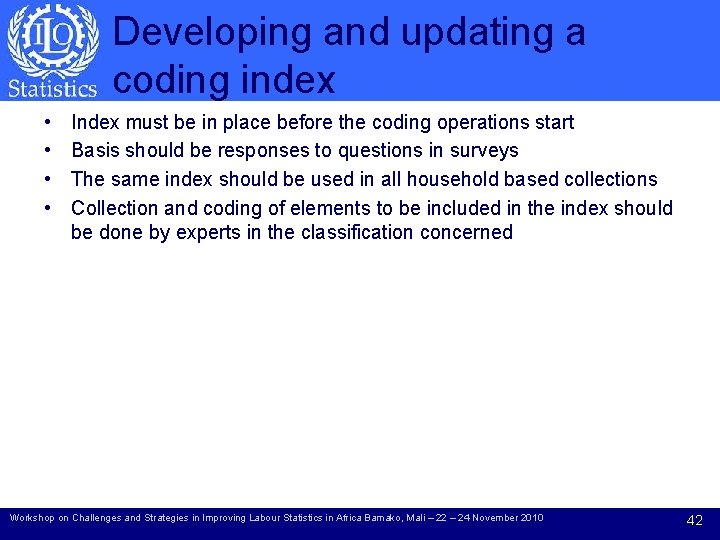 Developing and updating a coding index • • Index must be in place before