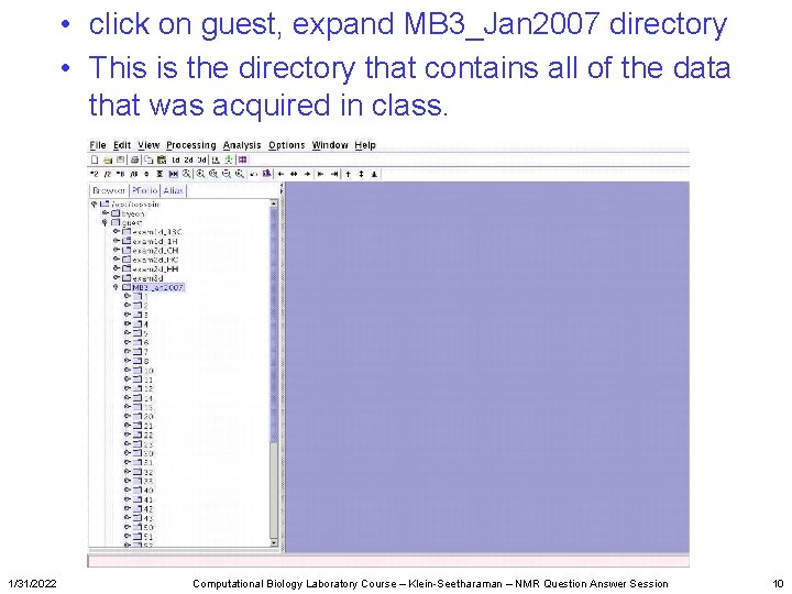 • click on guest, expand MB 3_Jan 2007 directory • This is the