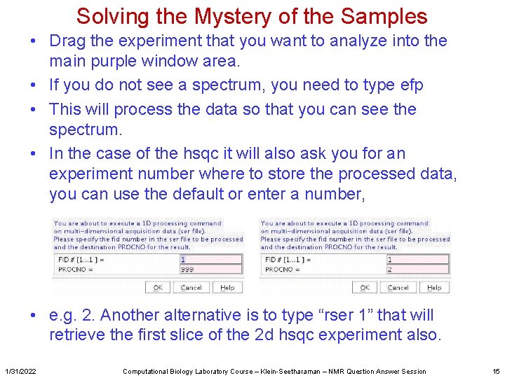 Solving the Mystery of the Samples • Drag the experiment that you want to