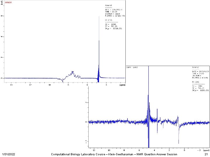 1/31/2022 Computational Biology Laboratory Course – Klein-Seetharaman – NMR Question Answer Session 21 