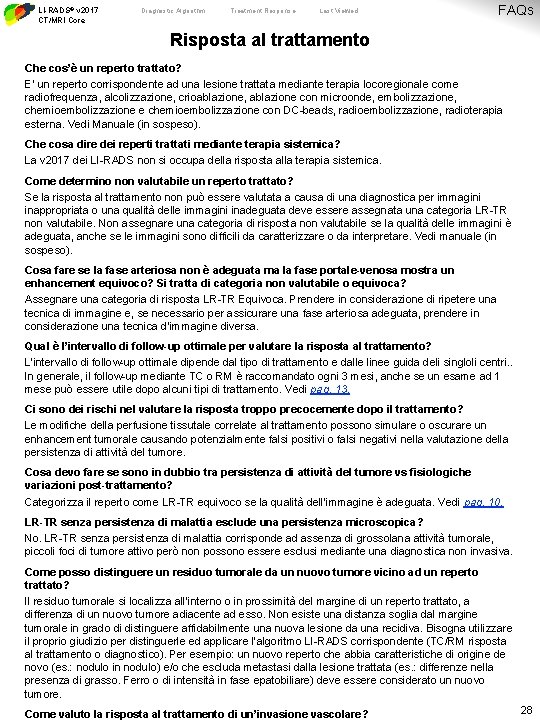 LI-RADS® v 2017 CT/MRI Core Diagnostic Algorithm Treatment Response Last Viewed FAQs Risposta al