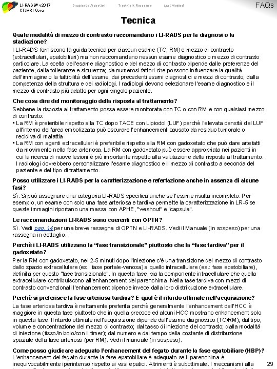 LI-RADS® v 2017 CT/MRI Core Diagnostic Algorithm Treatment Response Last Viewed FAQs Tecnica Quale