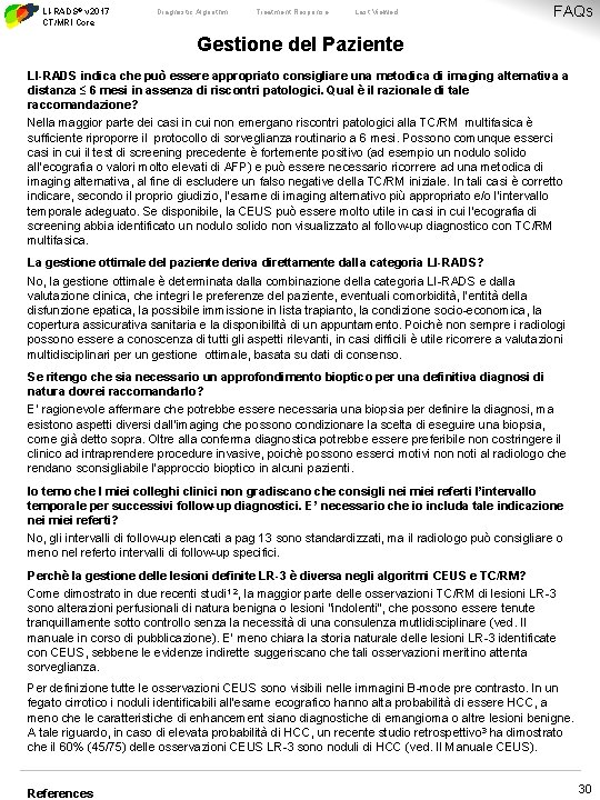 LI-RADS® v 2017 CT/MRI Core Diagnostic Algorithm Treatment Response Last Viewed FAQs Gestione del