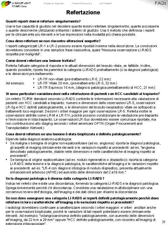 LI-RADS® v 2017 CT/MRI Core Diagnostic Algorithm Treatment Response Last Viewed FAQs Refertazione Quanti