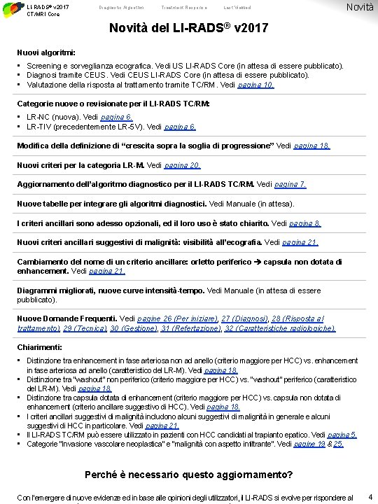 LI-RADS® v 2017 CT/MRI Core Diagnostic Algorithm Treatment Response Last Viewed Novità del LI-RADS®