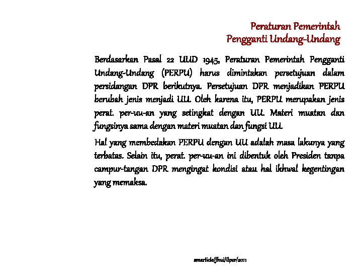 Peraturan Pemerintah Pengganti Undang-Undang Berdasarkan Pasal 22 UUD 1945, Peraturan Pemerintah Pengganti Undang-Undang (PERPU)