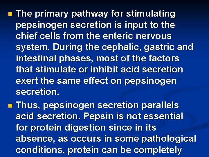 The primary pathway for stimulating pepsinogen secretion is input to the chief cells from