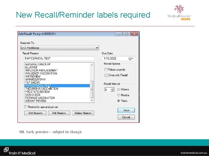 New Recall/Reminder labels required NB. Early preview – subject to change 