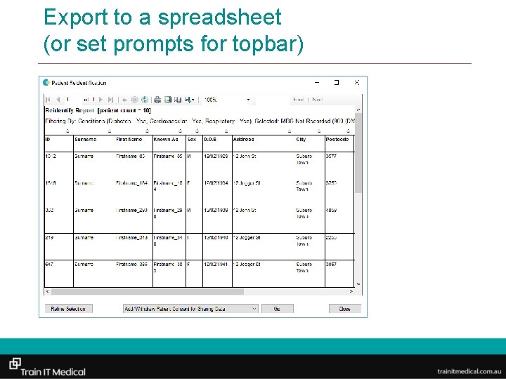 Export to a spreadsheet (or set prompts for topbar) 