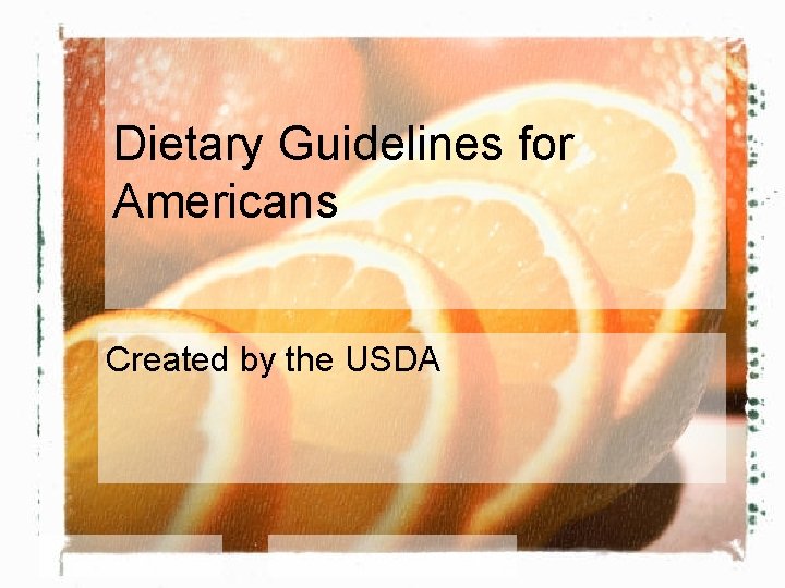 Dietary Guidelines for Americans Created by the USDA 