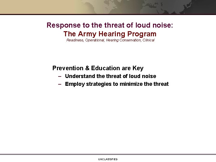 Response to the threat of loud noise: The Army Hearing Program Readiness, Operational, Hearing