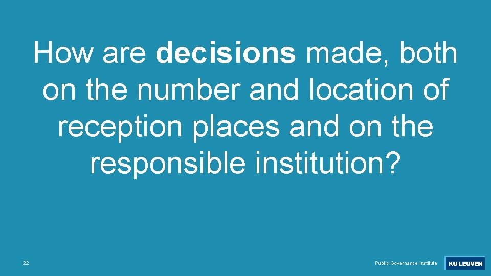 How are decisions made, both on the number and location of reception places and