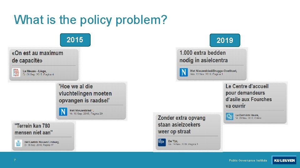 What is the policy problem? 2015 7 2019 Public Governance Institute 