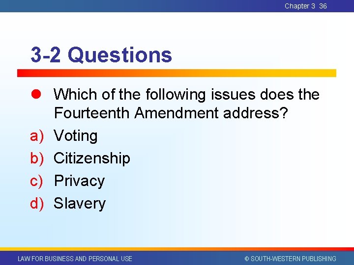 Chapter 3 36 3 -2 Questions l Which of the following issues does the Chapter 3 36 3 -2 Questions l Which of the following issues does the
