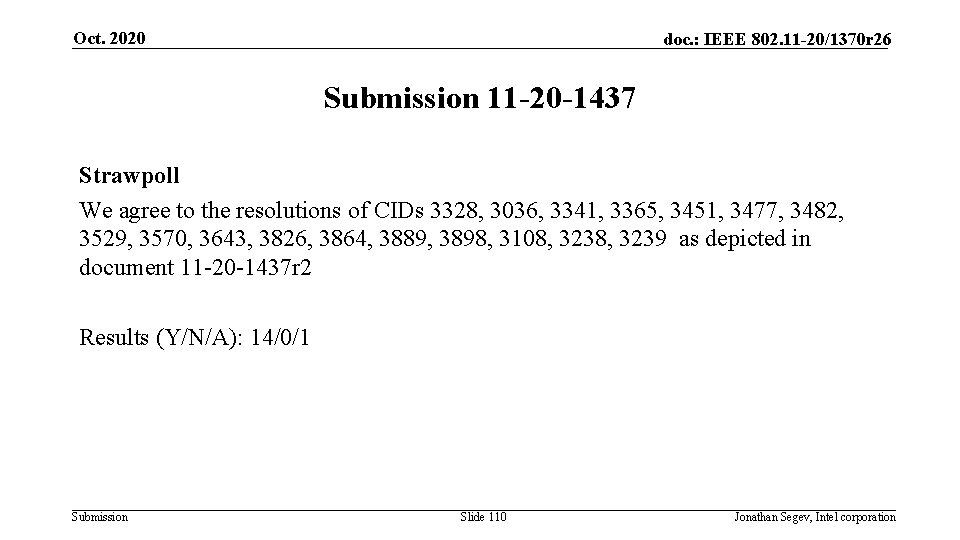 Oct. 2020 doc. : IEEE 802. 11 -20/1370 r 26 Submission 11 -20 -1437