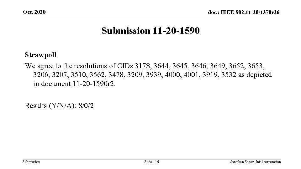 Oct. 2020 doc. : IEEE 802. 11 -20/1370 r 26 Submission 11 -20 -1590