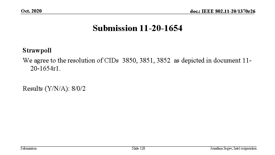 Oct. 2020 doc. : IEEE 802. 11 -20/1370 r 26 Submission 11 -20 -1654