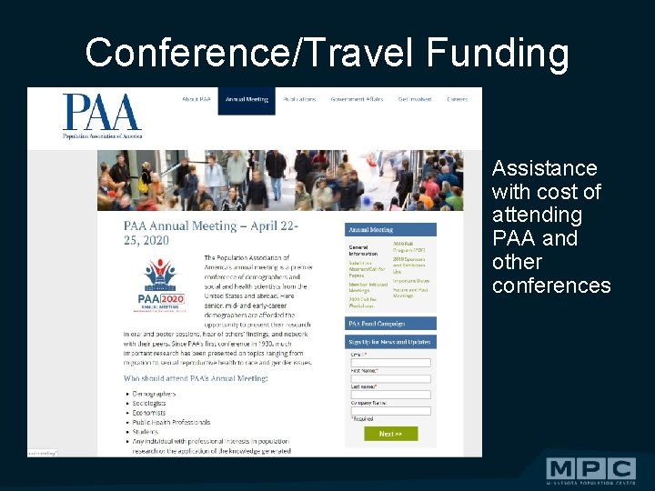 Conference/Travel Funding Assistance with cost of attending PAA and other conferences 