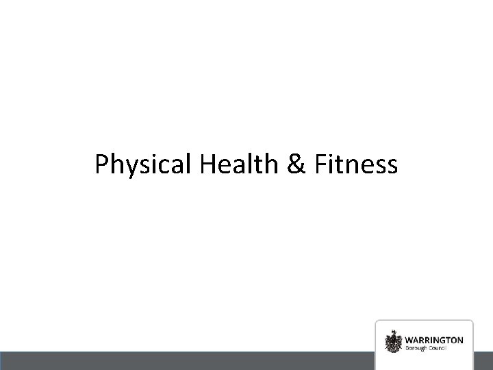 Physical Health & Fitness 