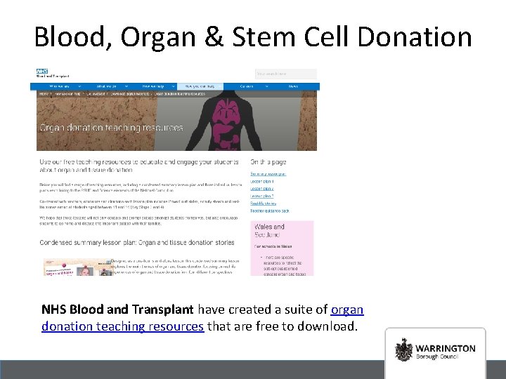 Blood, Organ & Stem Cell Donation NHS Blood and Transplant have created a suite
