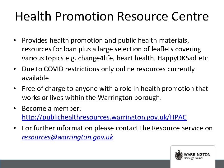 Health Promotion Resource Centre • Provides health promotion and public health materials, resources for