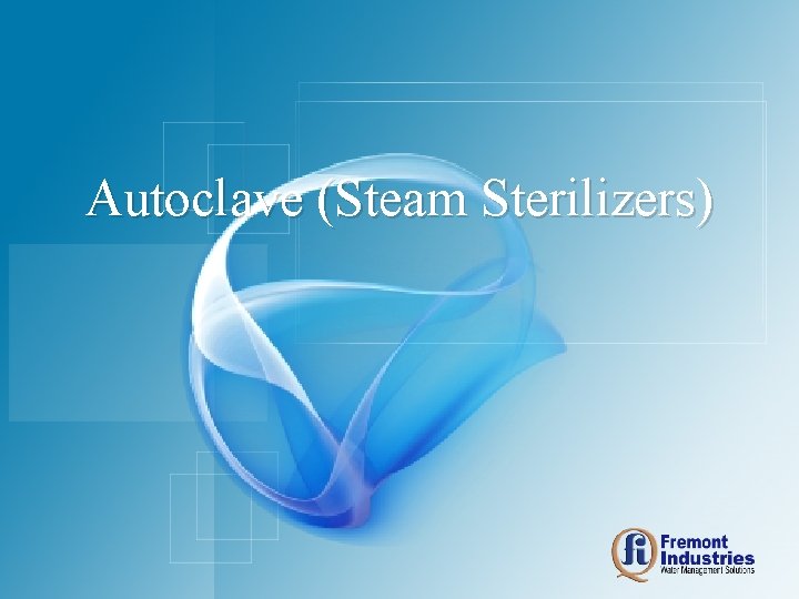 Autoclave (Steam Sterilizers) 