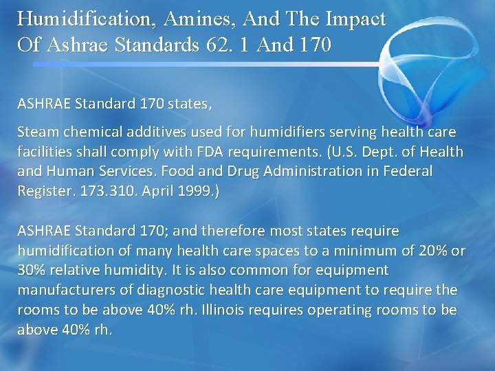 Humidification, Amines, And The Impact Of Ashrae Standards 62. 1 And 170 ASHRAE Standard