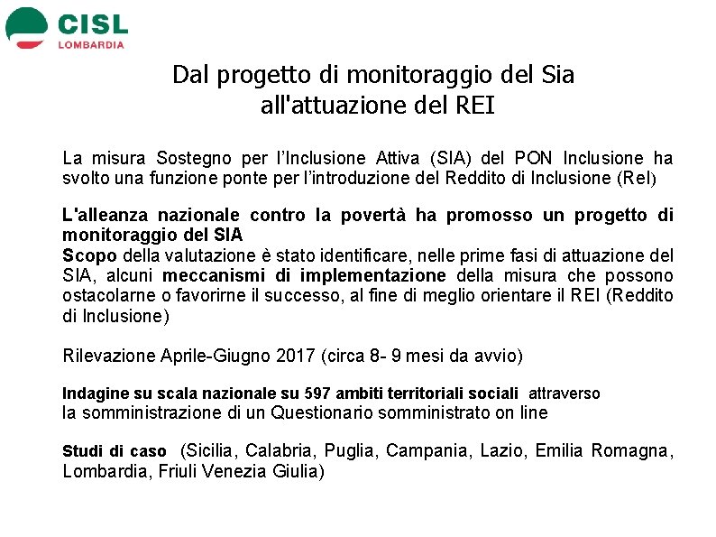 Dal progetto di monitoraggio del Sia all'attuazione del REI La misura Sostegno per l’Inclusione